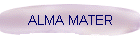 ALMA MATER